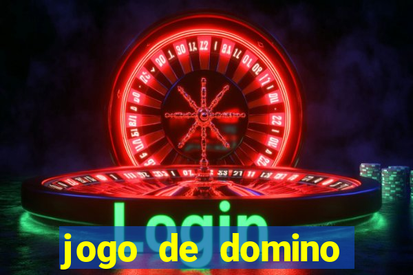 jogo de domino valendo dinheiro real